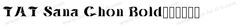 TAT Sana Chon Bold字体转换